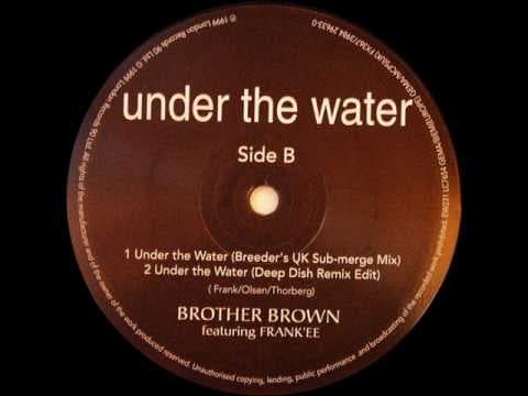 Under The Water (Breeder's UK Sub-merge Mix)