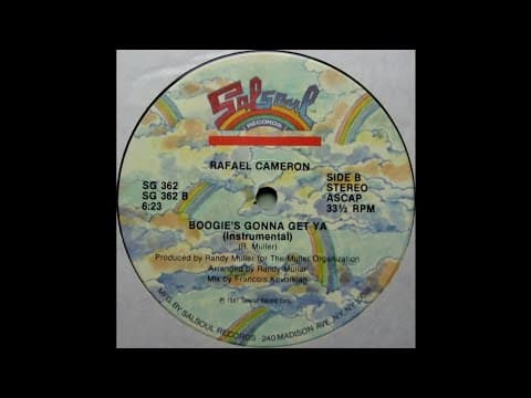 "BOOGIE'S GONNA GET YA" [A Tom Moulton Mix]
