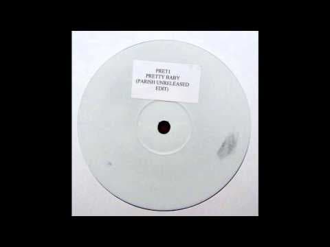 Pretty Baby (Parish Unreleased Edit)