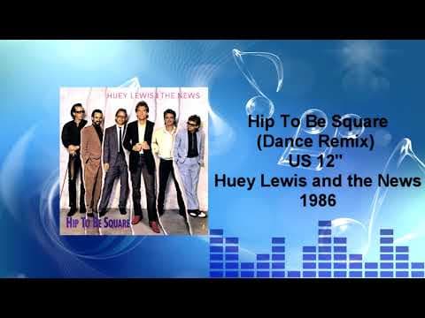Hip To Be Square (Dance Remix)