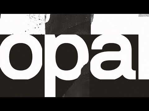 OPAL (FOUR TET REMIX)