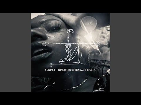 Sweating (Breakage Remix)