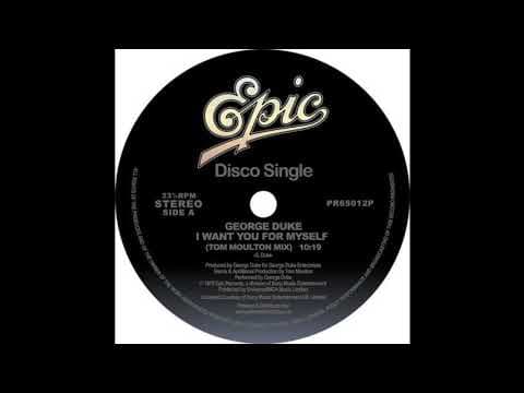 "I WANT YOU FOR MYSELF" [Tom Moulton Mix]