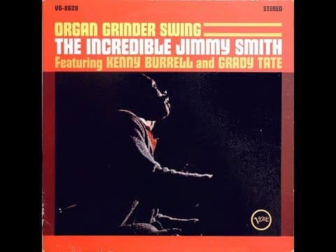 Jimmy Smith  The Organ Grinder's Swing