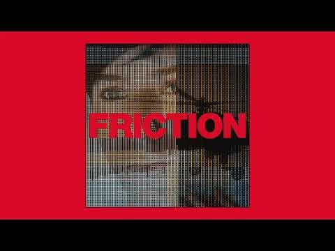 Friction