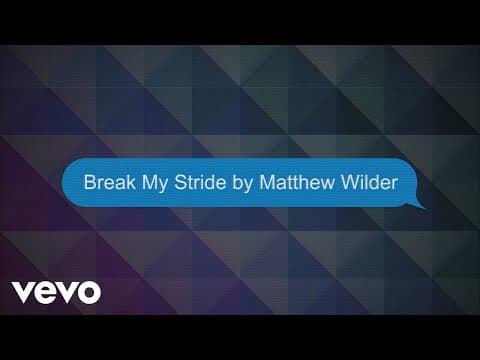 Break My Stride (Lyric Video)