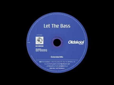 Let the Bass