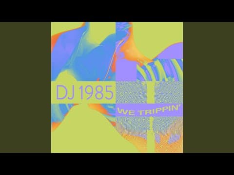 We Trippin'