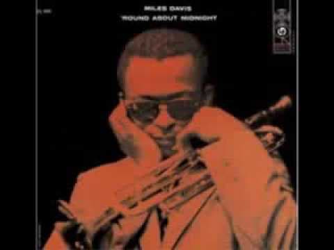 Miles Davis " Bye Bye Blackbird " 1955