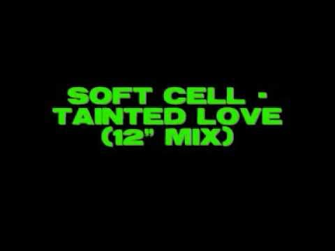 Tainted Love (12" mix)