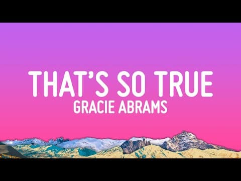 That’s So True (Lyrics)