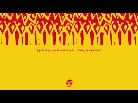 Sophie Lloyd featuring Dames Brown ‘Calling Out’ (Danny Krivit Edit)
