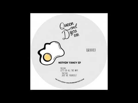 Let's Go All The Way (Nothin' Fancy EP)