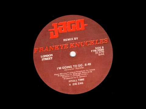 I'm Going To Go (Frankie Knuckles Remix) - 1985