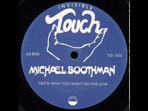 michael boothman what you won't do for love