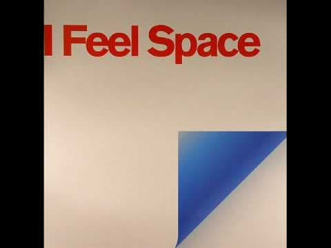 I Feel Space (Original Version)