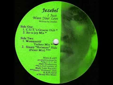 I Just Want Your Love - 1992