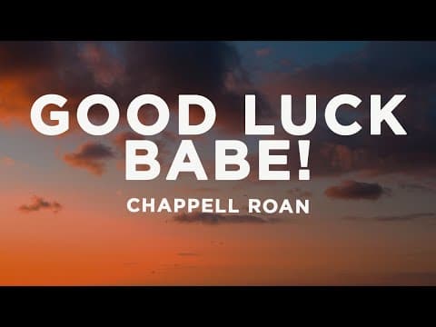 Good Luck, Babe! (Lyrics)