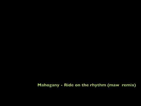 Ride on the rhythm (Maw remix)