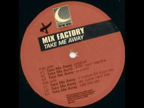 Take Me Away (XTC Come Hard Mix)